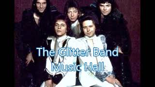 The Glitter Band &#39;Music Hall&#39; 1980s (Audio)