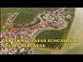Pasar Sungai DURI Di Liat Dari Atas View DRONE