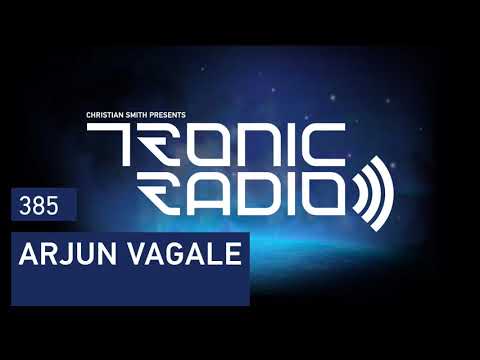 Tronic Podcast 385 with Arjun Vagale