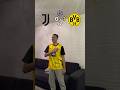Juventus Vs Dortmund Was CRAZY