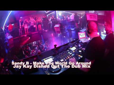 Sandy B - Make The World Go Around (Jay Kay Dished Out The Dub Mix)