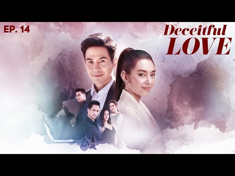 Deceitful Love - Ep. 14 (ENG SUB) | Thai Drama