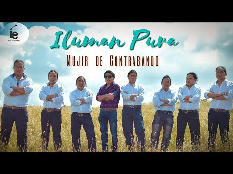Iluman pura - Mujer de Contrabando (Audio Oficial )