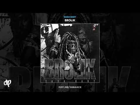 Sada Baby - Brolic [Brolik]