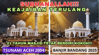 Download lagu KEAJAIBAN TSUNAMI ACEH TERULANG PADA BANJIR BANDANG 2025!!! 21 TAHUN MASJID TETAP BERDIRI KOKOH!!! mp3