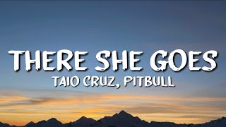 Download lagu Taio Cruz - There She Goes (Lyrics) ft. Pitbull mp3