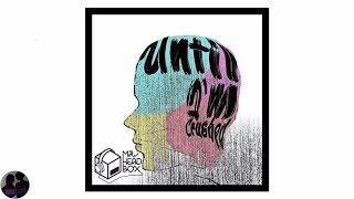 Download lagu Mr.HeadBox - Until I'm Crushed mp3
