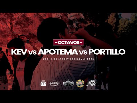 KEV vs APOTEMA vs PORTILLO | 8vos | Street Freestyle | Fecha 1 2023