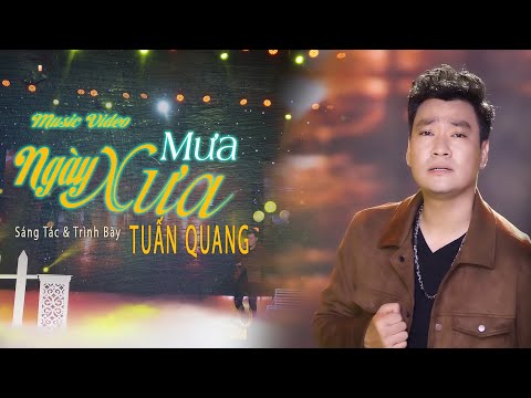 Mưa ngày xưa - Tuấn Quang