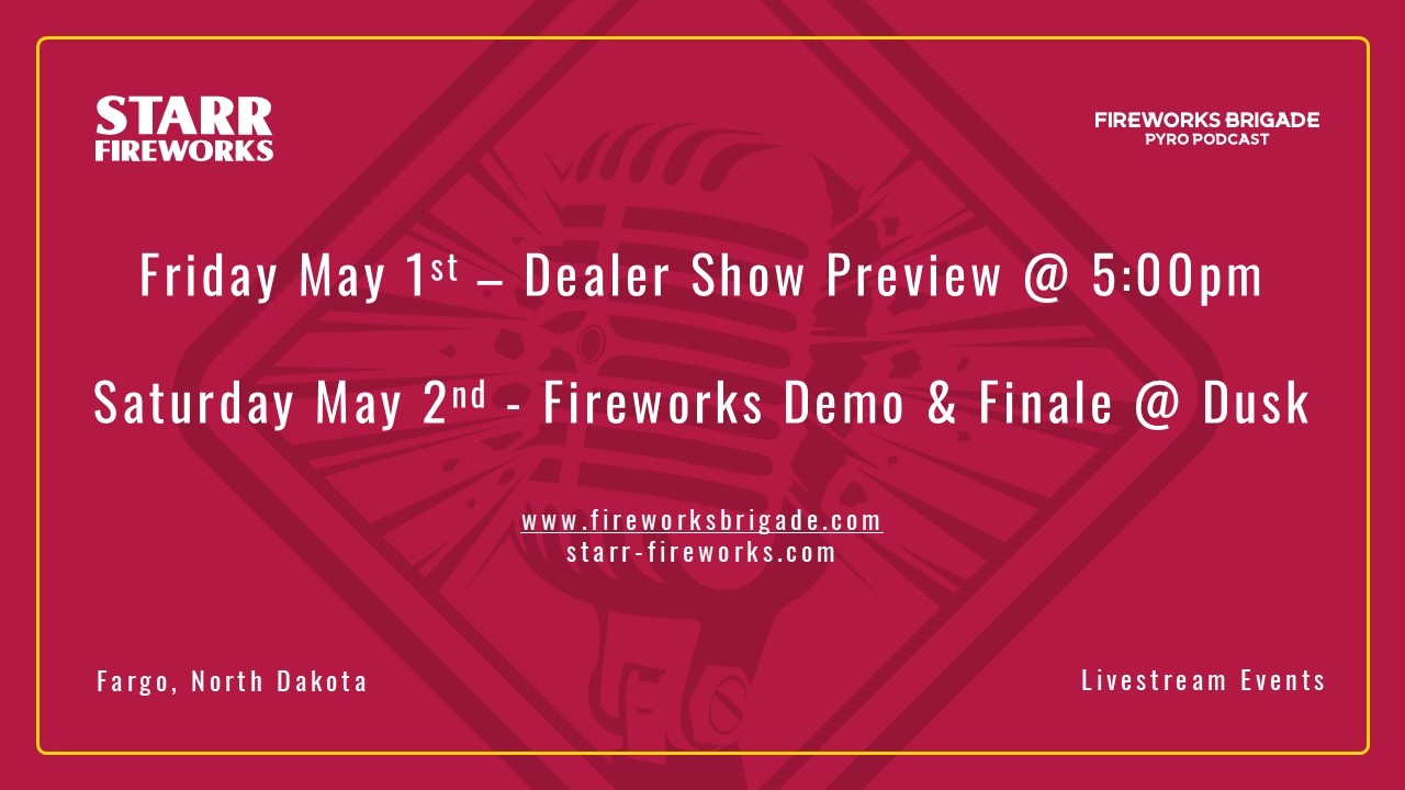 Starr Fireworks Annual Dealer Show and Fireworks Finale