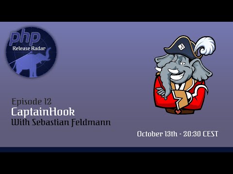 PHP Release Radar - Episode 12: CaptainHook