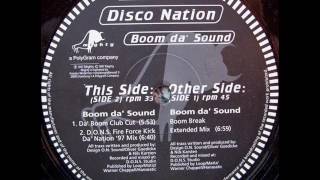 Disco Nation - Boom Da' Sound (D.O.N.S. Fire Force Kick Da' Nation '97 Mix) 1997