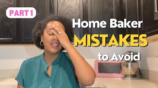 7 Home Baker Mistakes to Avoid when Selling Cakes | PART 1