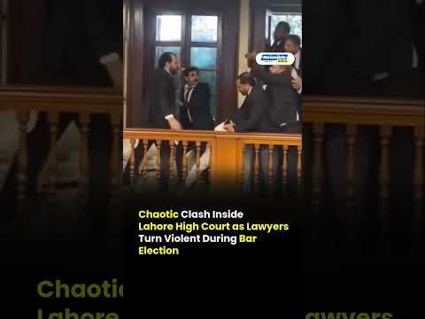 Lahore High Court Sees Physical Clashes Amid Bar Association Vote