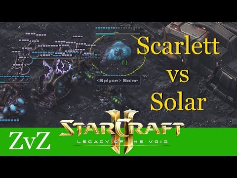 Scarlett vs Solar (ZvZ) - Memes & Dreams - Starcraft 2: LotV Profi Replays [Deutsch | German]