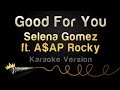 Selena Gomez ft. A$AP Rocky - Good For You ...