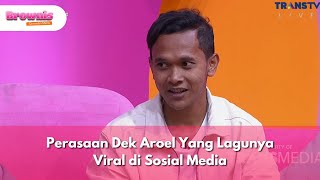 Download lagu Perasaan Dek Aroel Yang Lagunya Viral di Sosial Media - BROWNIS (21/8/25) P2 mp3 Download lagu Perasaan Dek Aroel Yang Lagunya Viral di Sosial Media - BROWNIS (21/8/25) P2 mp3