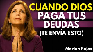 Cuando Dios decide saldarte las deudas… te manda ESTA señal I Marian Rojas