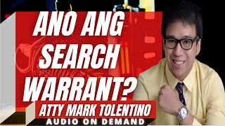 Ano ang search warrant -Atty Mark Tolentino