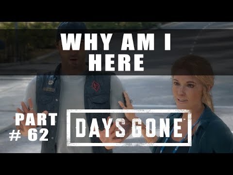 Days Gone Why Am I Here Deaon starts to get answers - Walkthrough Part 62