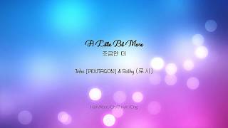 A Little Bit More (조금만 더) - Jinho &amp; Rothy [Han/Rom/Ch/Pinyin/Eng Lyrics]