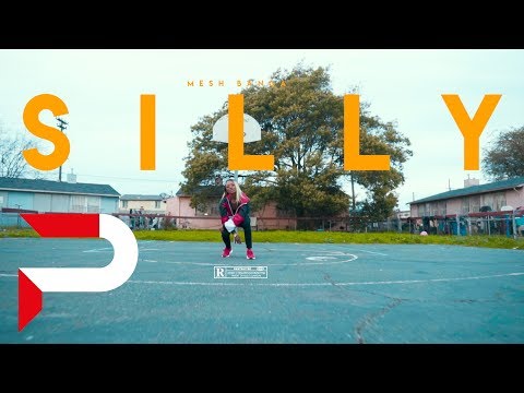 Mesh Banga - Silly | Dir. @supergebar