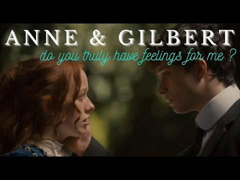 ► Anne & Gilbert | "Do you truly have feelings for me ?"