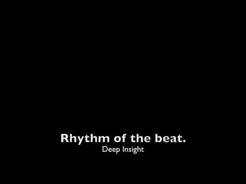 Rhythm of the beat-Deep Insight.