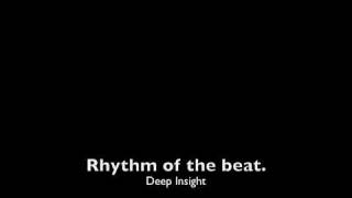 Rhythm of the beat-Deep Insight.
