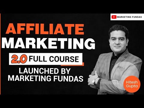 Affiliate Marketing Full Course for Beginners in Hindi | Affiliate Marketing by Marketing Fundas