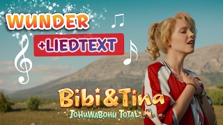Bibi &amp; Tina 4 - das Lied  WUNDER aus Tohuwabohu Total mit LYRICS / Text zum Mitsingen