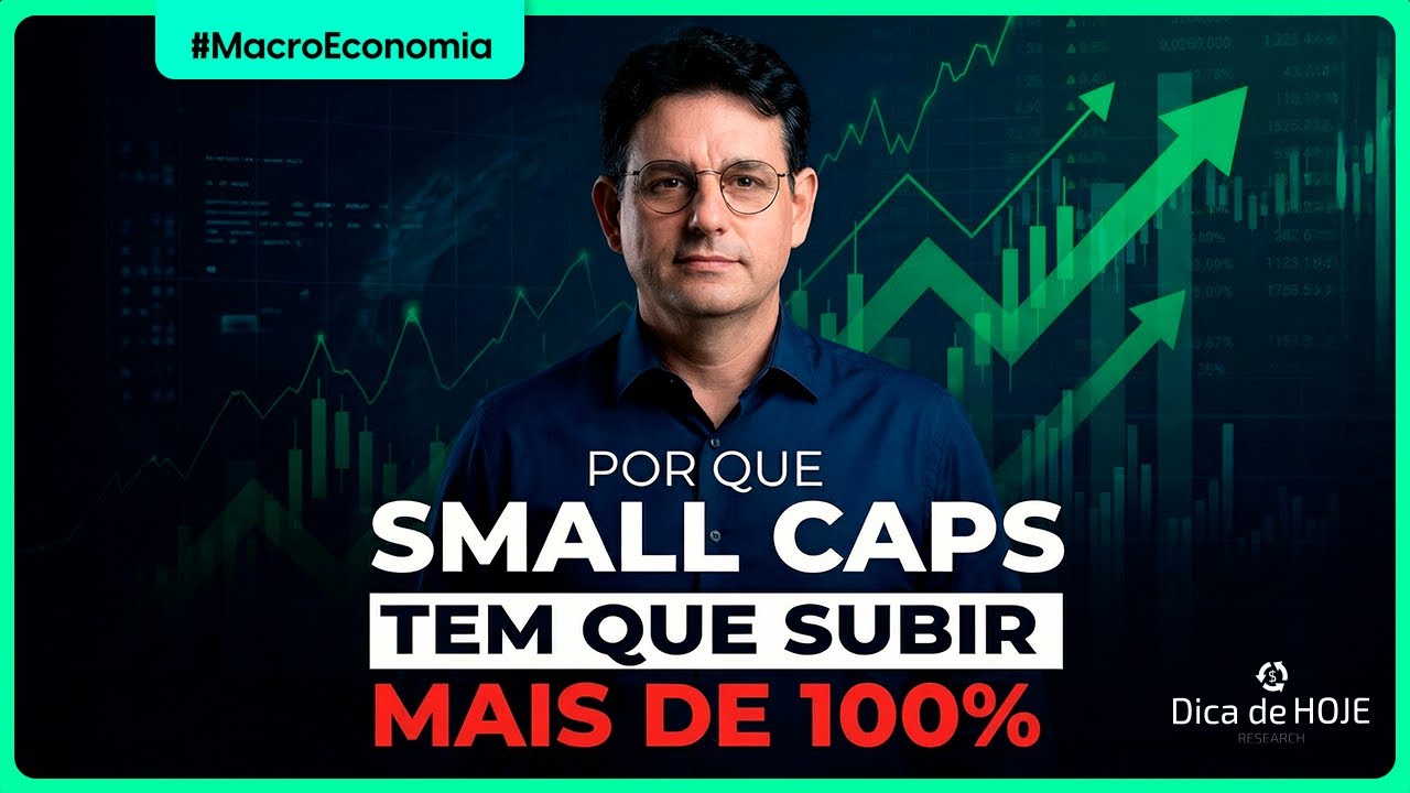 Por que Small Caps tem que subir mais de 100%