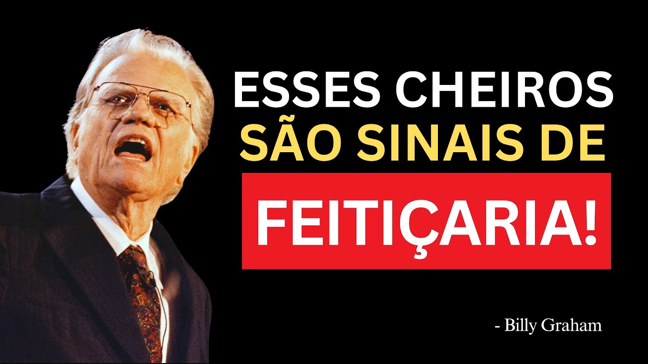 SE VOCÊ SENTIR ESSES CHEIROS, TENHA CUIDADO!｜ Billy Graham