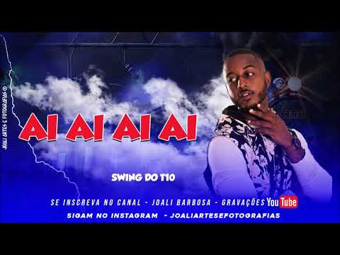 AI AI AI AI - SWING DO T10 - #T10