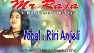 Download lagu Riri Anjeli - Mr Raja mp3