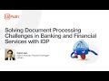 Document processing challenges in banking and financial services, and how IDP can help