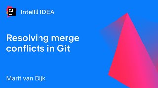 IntelliJ IDEA: Resolving Merge Conflicts in Git