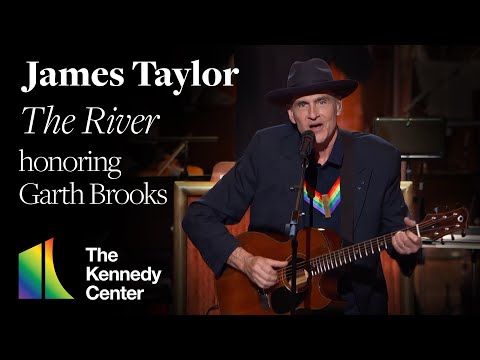 James Taylor - "The River" for Garth Brooks | 43rd Kennedy Center Honors