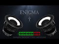 Enigma Sadeness Bass Boosted