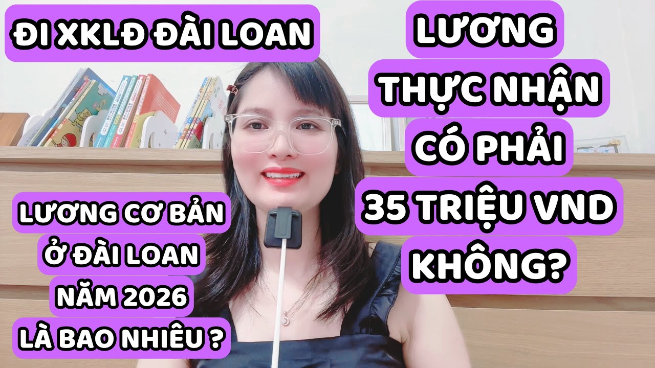 Video mức lương thực tế của lao động Việt Nam ở Đài Loan