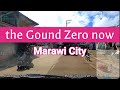 Marawi City Ground Zero now!