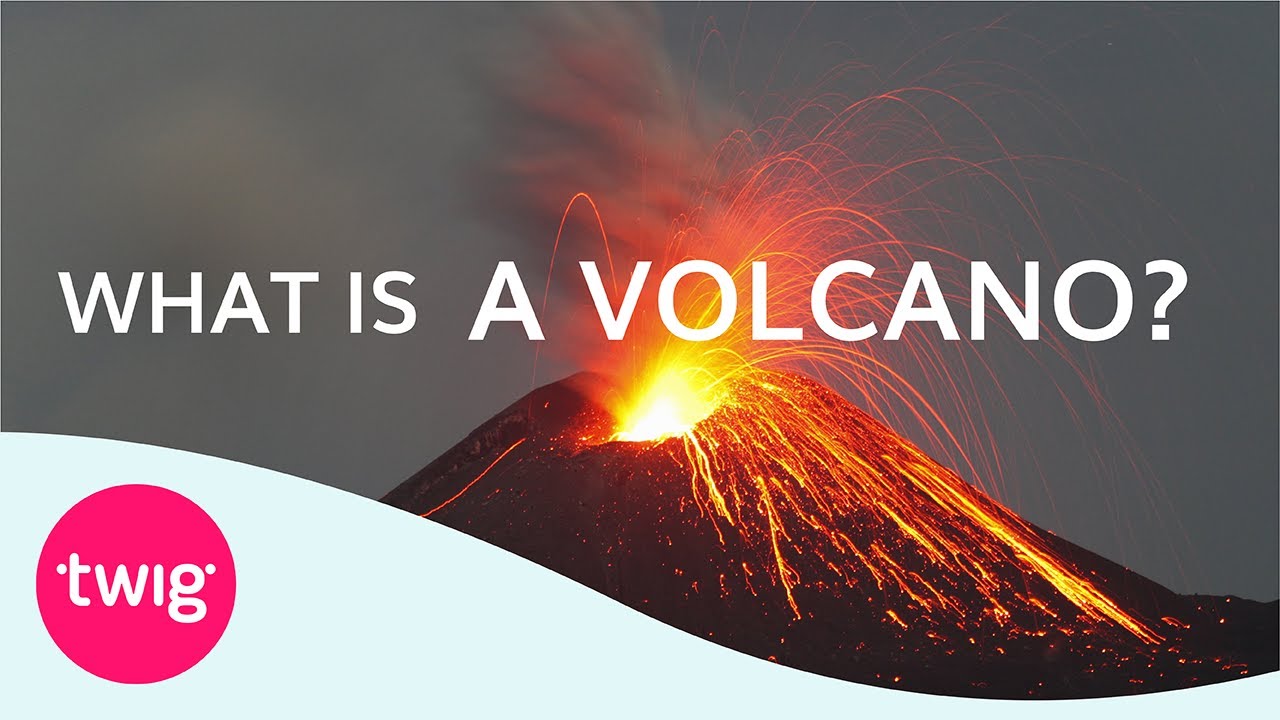 Geography Lesson: What is a Volcano? | Twig