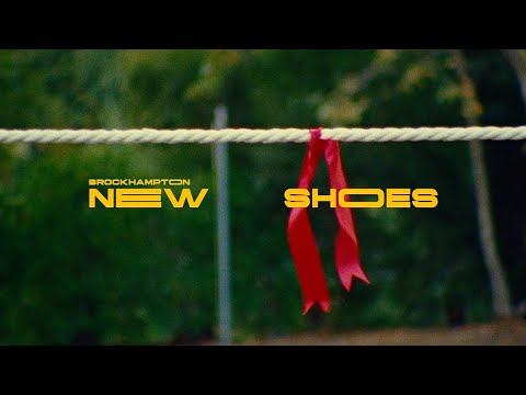 BROCKHAMPTON - NEW SHOES
