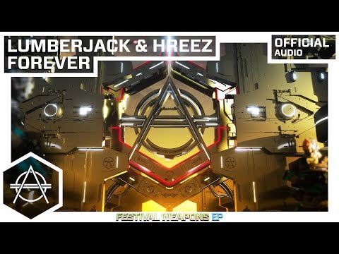 Lumberjack & Hreez - Forever (Official Audio)