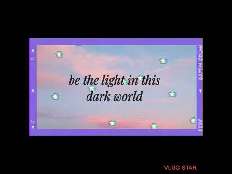 Be the light by Kirstie Alyssa (lyric video)