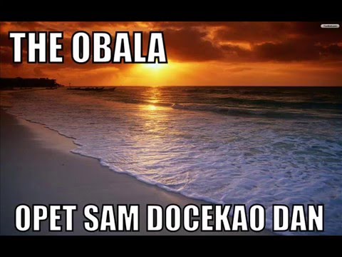 The Obala - Opet sam dočekao dan (2002)
