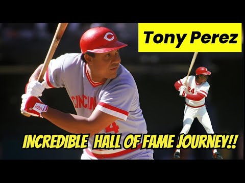 Tony Perez's INCREDIBLE MLB Hall Of Fame Journey!