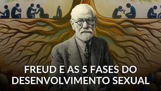 ENTENDA AS 5 FASES DO DESENVOLVIMENTO DE FREUD | Dr. Lucas Nápoli