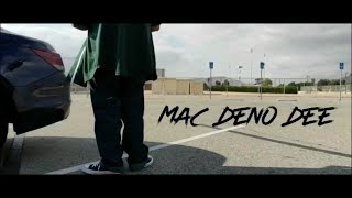 Mac Deno Dee - Down 4 Whatever