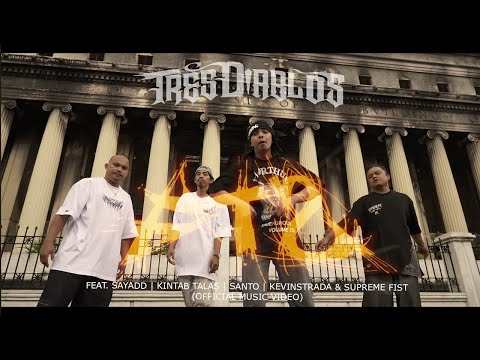 Tres Diablos - FTS feat. Sayadd | Kintab Talas | Santo | Kevinstrada & Supreme Fist